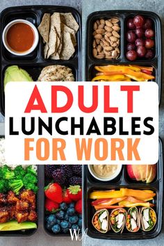 the words adult lunchables for work are overlaid with images of different foods