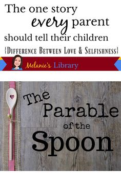 an image of a spoon with the words, the one story every parent should tell their children