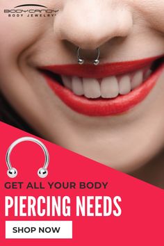 a woman with piercings on her nose and the words get all your body piercing needs shop now