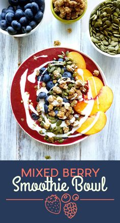 mixed berry smoothie bowl with yogurt, granola and fruit on the side