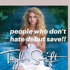 a woman is sitting in the water with her hand up to her chest and text that reads people who don't hate debu save taylor swift