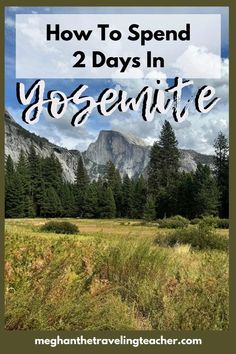 Incredible 2 Days in Yosemite Incredible 2, San Francisco International Airport, Traveling Teacher, California City, Nature Hikes, Peru Travel