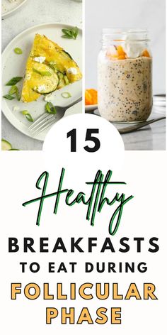 collage of healthy breakfasts to eat during follicleular phase