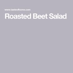 the words roasted beet salad are in white letters on a gray background with an image of