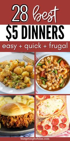 the best dinner menus for $ 5 each with text overlay that reads 28 best dinners easy and quick frugal