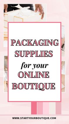 the text packaging supplies for your online boutique on top of a pink and white striped background