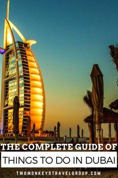 the complete guide of things to do in dubai