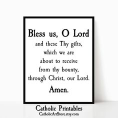 a black and white poster with the words,'blessing us, o lord and these thy gifts, which we are about to receive from