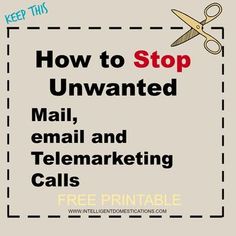 a sign that says how to stop unwanted mail, email and telemarking calls