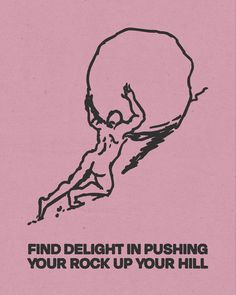 a black and pink poster with an image of a person pushing a rock up the hill