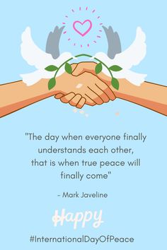 two hands are holding each other with the words happy international day of peace on it