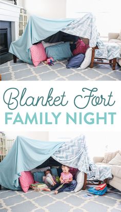 a tent that is in the middle of a living room with text overlay reading blanket fort family night