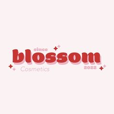 the words blossom cosmetics are in red and pink letters, with stars on top of them