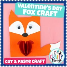 a valentine's day fox craft is featured in the magazine cut and paste craft