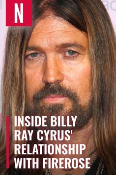 the cover of inside billy ray cryus's relationship with firerosee, featuring an image of a man with long hair and beard