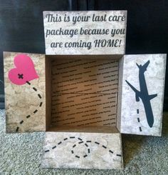 a box that has some kind of message in it with the words, this is your last care package because you are coming home