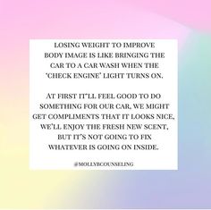 a quote on losing weight to improve body image is like bringing the car to a car wash when the check engine light turns on