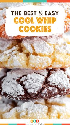 three cookies stacked on top of each other with the words, the best and easy cool whip cookies