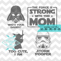 the force is strong with this mom star wars svt cut file for cricut and