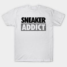 Sneaker Addict White Cement -- Choose from our vast selection of Crewneck and V-Neck T-Shirts to match with your favorite design to make the perfect graphic T-Shirt. Pick your favorite: Classic, Boxy, Tri-Blend, V-Neck, or Premium. Customize your color! For men and women. White Slogan T-shirt For Streetwear, Sporty Streetwear T-shirt With White Print, Sporty White Print T-shirt For Streetwear, Sporty White Print Streetwear T-shirt, Trendy White Print T-shirt For Streetwear, White Cement, Sneakers Addict, Shirt Ideas, Sneaker Shopping