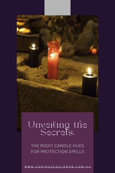 candles are lit in the middle of a stone block with text underneath that reads unveiling the secrets, the right candle hues for protection spells