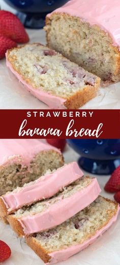 strawberry banana bread is sliced and ready to be eaten