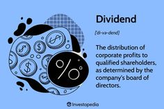 a blue background with black and white text that says divide the distribution of corporate profits to qutified shareholders, as determined by the company's board of directors