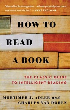 With half a million copies in print, How to Read a Book is the best and most successful guide to reading comprehension for the general reader, completely rewritten and updated with new material. A CNN Book of the Week: "Explains not just why we should read books, but how we should read them. It's masterfully done." -Farheed Zakaria Originally published in 1940, this book is a rare phenomenon, a living classic that introduces and elucidates the various levels of reading and how to achieve them--f Science Words, Reading Test, Rosetta Stone, Van Doren, Speed Reading, Elementary Reading, Read A Book, The Reader, Got Books