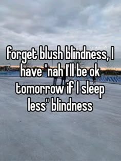 #whisper #girlhood #icantfixmysleepschedule #school #blindness @pinterest 8 Hours Of Sleep, Blush, Sleep