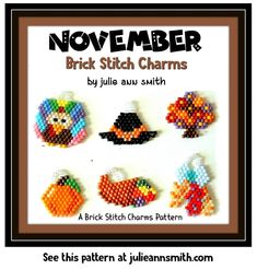 the november brick stitch charms are made with beads