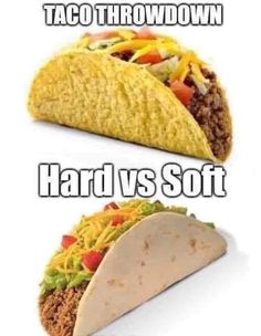 two tacos that are sitting next to each other on a white background with the words taco throwdown hard vs soft which one are you taking?