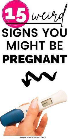 a hand holding an electronic thermometer with text overlay that reads 15 weird signs you might be pregnant