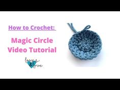 the crochet magic circle is shown with text that reads how to crochet