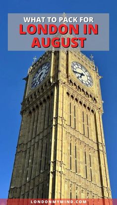 the big ben clock tower with text overlay reading what to pack for london in august