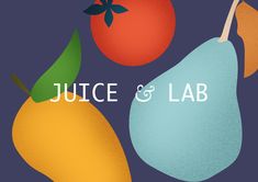 two pears, an orange and a tomato on a blue background with the words juice & lab