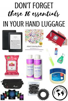 the contents of a travel bag with text that reads, don't forget these essentials in your hand luggage