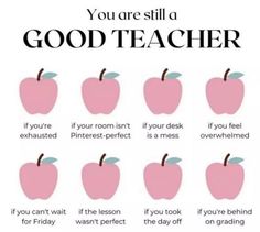 an apple chart with the words you are still a good teacher