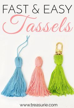 three tassels with the text fast and easy tassels