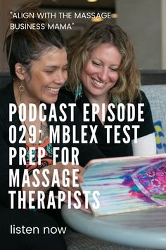 Podcast Episode 029: MBLEx Test Prep for Massage Therapists - The Massage Business Mama Anatomy App, Therapy Business, Massage Therapy Business, Aromatherapy Massage