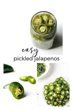 pickled jalapenos in a jar with the words easy pickled jalapenos