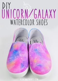 Who loves UNICORNS? These DIY Unicorn Galaxy Watercolor shoes will rock your world - here's how to make them! Watercolor Shoes, Diy Galaxy Shoes, Galaxy Watercolor, Unicorn Shoes, Galaxy Shoes, Painted Shoes Diy, Diy Fashion Trends