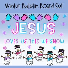 jesus loves us this we snow bulletin board set for winter bulletin boards, christmas bulletin boards, and more