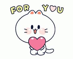 a white cat holding a heart with the words for you