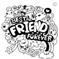 the best friend is forever lettering with doodles and hearts in black and white colors