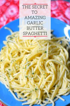 the secret to amazing garlic butter spaghetti is in this easy and delicious recipe that's perfect for any pasta lover