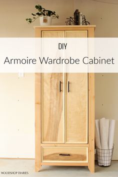 an armoire wardrobe cabinet with the words diy armorie wardrobe cabinet above it