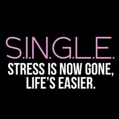 Quotes About Attitude, Quotes Single, Newly Single, Single Quotes Funny, Single Life Quotes, Single Woman, Single Quotes