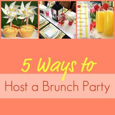 the words 5 ways to host a brunch party in orange and pink colors