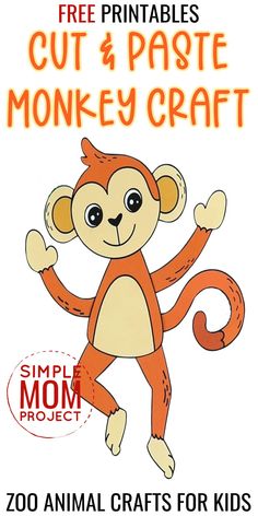 a poster with the words, free printables cut 4 pastee monkey craft