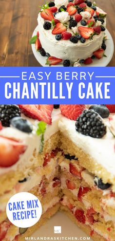 a cake with berries on top and the words easy berry chanlly cake above it